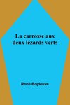 La carrosse aux deux lézards verts