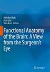 Functional Anatomy of the Brain: A View from the Surgeon¿s Eye