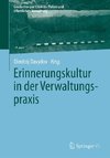 Erinnerungskultur in der Verwaltungspraxis