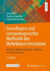 Grundlagen und computergerechte Methodik der Mehrkörpersimulation