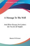 A Message To The Well