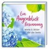 Ein Augenblick Besinnung