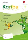 Karibu. Arbeitsheft 1 (A) Druckschrift zur Fibel: Verbrauch