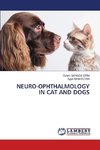 NEURO-OPHTHALMOLOGY IN CAT AND DOGS