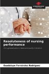 Resoluteness of nursing performance