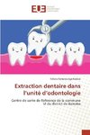 Extraction dentaire dans l¿unité d¿odontologie