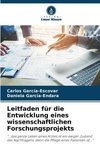 Leitfaden für die Entwicklung eines wissenschaftlichen Forschungsprojekts