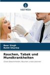 Rauchen, Tabak und Mundkrankheiten