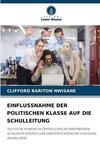 EINFLUSSNAHME DER POLITISCHEN KLASSE AUF DIE SCHULLEITUNG