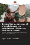 Génération de revenus et d'emplois pour les populations tribales de l'Andhra Pradesh