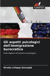 Gli aspetti psicologici dell'immigrazione burocratica