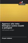 Approcci alla lotta biologica contro insetti e patogeni