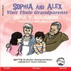 Sophia and Alex Visit Their Grandparents