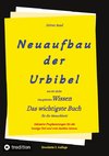 2. Auflage 3. Band Neuaufbau der Urbibel