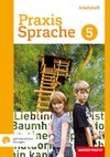 Praxis Sprache 5. Arbeitsheft. Differenzierende Ausgabe mit interaktiven Übungen