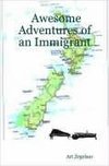 Awesome Adventures of an Immigrant