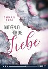 Gut genug für die Liebe