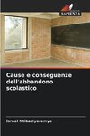 Cause e conseguenze dell'abbandono scolastico