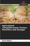 Agricultural competitiveness factors: Mauritius and Senegal