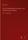 The Life of Edward Earl of Clarendon, Lord High Chancellor of England