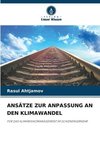 ANSÄTZE ZUR ANPASSUNG AN DEN KLIMAWANDEL