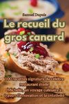 Le recueil du gros canard