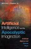 Artificial Intelligence and the Apocalyptic Imagination