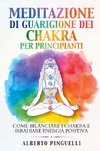 Meditazione di guarigione dei chakra per principianti