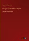 Voyages of Samuel De Champlain