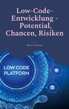 Low-Code-Entwicklung - Potential, Chancen, Risiken