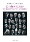 22 Menschen, die Liechtenstein bewegten