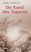 Die Kunst des Trauerns