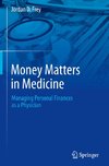 Money Matters in Medicine