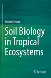 Soil Biology in Tropical Ecosystems