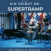 Ein Tribut an  Supertramp