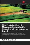 The Contribution of Macromarketing to the Teaching of Marketing in Brazil