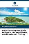 Untersuchung des guten Wilden in der Romanwelt von Mondo und Freitag