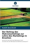 Der Beitrag des Makromarketings zur Lehre des Marketings in Brasilien