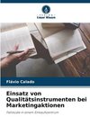 Einsatz von Qualitätsinstrumenten bei Marketingaktionen