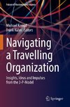 Navigating a Travelling Organization