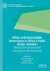 Ethics and Accountable Governance in Africa's Public Sector, Volume I