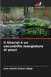 Il Gharial è un coccodrillo mangiatore di pesci