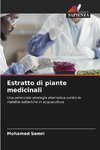 Estratto di piante medicinali