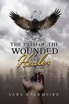 The Path of a Wounded Healer