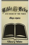 Bible Echo and Signs of the Times (1892-1902)