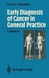 Early Diagnosis of Cancer in General Practice