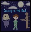 Dancing in the Dark