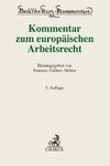 Kommentar zum europäischen Arbeitsrecht