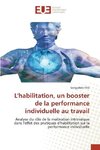 L'habilitation, un booster de la performance individuelle au travail