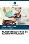 MUNDUNTERSUCHUNG BEI KATZEN UND HUNDEN